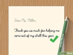 Share a photo (like a picture of a teacher, a picture of a teacher with your child, or even a piece of paper with a thank you message on it) 2. 4 Ways To Write A Letter Of Appreciation To Your Teacher Wikihow
