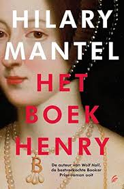 Het boek Henry (Dutch Edition) eBook : Mantel, Hilary, Willems, Ineke:  Amazon.co.uk: Kindle Store