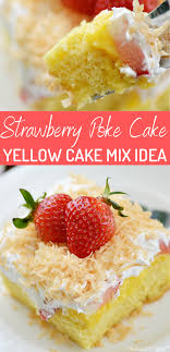 Yellow Cake Mix Recipe Strawberry Poke Cake In 2020 Strawberry Cake Recipes Strawberry Cake Dessert Recipes Easy