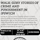 Walk: Gory stories of crime and punishment in Ipsw... event in Ipswich