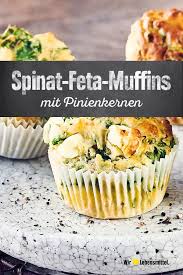 Spinat Feta Muffins Rezept Edeka Rezept Rezepte Spinat Feta Muffins Herzhaftes Fingerfood