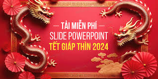 Tải Slide Powerpoint Tết Nguyên Đán Giáp Thìn 2024