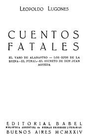 El libro secreto de juan en español el libro secreto de john christian text gn tico de corriente setiana el libro secreto de juan apóstol (o apócrifo) es una obra clásica de la mitología gnostic set representa una versión temprana y elegante del mito gnóstico de la creatividad. File Cuentos Fatales Leopoldo Lugones Pdf Wikimedia Commons