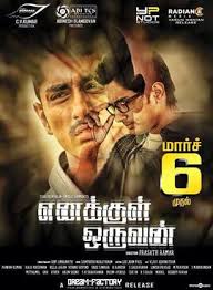 Enakkul Oruvan 2015 Film Wikipedia Siddharth, deepa sannidhi, srushti dange, john vijay, ram doss and among others.