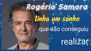 O ator, de 62 anos, que em 2018 tinha revelado que ia largar a representa­ção, garantia agora o rogério samora é um amigo de longa data. Rogerio Samora Tinha Sonho Que Nao Consegui Realizar Saiba Aqui Qual Era O Grande Desejo Do Ator Youtube