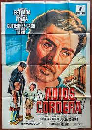 Spanish poster ADIOS CORDERA Jose Maria Prada CARLOS ESTRADA 1969
