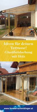 Ihr Mochtet Euren Garten Mit Einer Rustikalen Glasuberdachung Aus Holz Und Glasschiebeturen Verschonern Dann Seid Ihr Bei Holzpergola Pergola Glasuberdachung