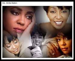 Name your favorites by Anita Baker.