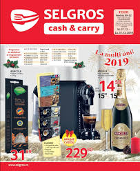Programul de sarbatori la marile magazine din timisoara. Catalog Selgros Alimentare Program Sarbatori 07 31 Decembrie 2018