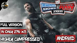 Raw 2011 is a wrestling video game published by thq released on october 26th, 2010 for the sony playstation 2. How To Download Wwe Smackdown Vs Raw 2011 In Android Only 270 Mb Tgs Tech