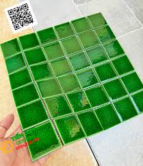 Tổng Kho Gạch Mosaic TQ 30x30 Xanh Men Rạn Tại Đà Lạt, Gạch nhập khẩu 30x30  giá rẻ