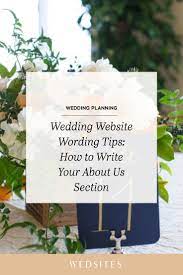 Wedding Website Wording Tips How To Write Your About Us Story Wedding Website Wording Wedding Website Examples Wedding Website