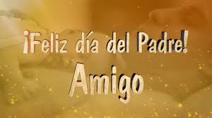 Un saludo para todos mis amigos padres de la red. Angelica Italia Feliz Dia Del Padre Amigo 2017