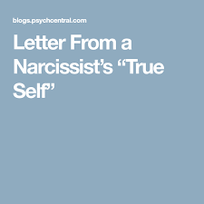 Letter From A Narcissist S True Self Narcissist Self Lettering