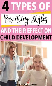 But their imaginations can sometimes run away with them, and even. 4 Types Of Parenting Styles And Their Effects On Child Development