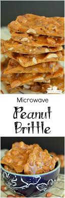 Microwave Peanut Brittle 12 Microwave Peanut Brittle Peanut Brittle Recipe Peanut Brittle