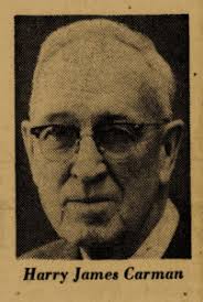 Harry James Carman: Farm Boy to Columbia University Dean