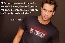 Dane Cook Quotes. QuotesGram via Relatably.com