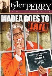 Madea Goes To Jail The Play 2006 Full Movie M4uhd