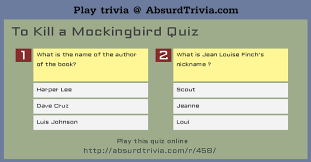 Scout finch is 5 years ol. To Kill A Mockingbird Quiz