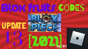 Titre exclusif dans le jeu → sub2officialnoobie. 2021 Roblox Blox Fruits Codes Update 13 Youtube