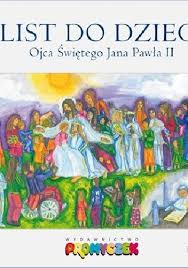 Jan paweł ii mógł zlekceważyć doniesienia na temat niewłaściwych zachowań seksualnych amerykańskiego duchownego. List Do Dzieci Ojca Swietego Jana Pawla Ii Jan Pawel Ii Ksiazka W Lubimyczytac Pl Opinie Oceny Ceny