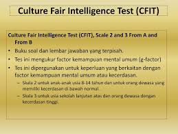 Cattel 1949 untuk mengukur intelegensi individu dalam suatu cara yang direncanakan untuk mengurangi pengaruh kecakapan verbal iklim budaya dan tingkat. Pengertian Ppt Download