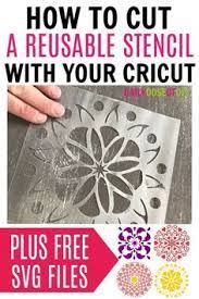 Awesome Collection Of Cricut Tutorials On Making Stencils Cricut Pinterest Iskusstvo