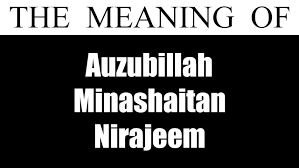 Feb 29, 2020 · the english meaning is: Auzubillah Minashaitan Nirajeem Meaning Of Arabic Phrase
