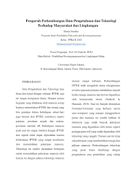 Proses pembangunan dan pertumbuhan ekonomi perbedaan tingkat teknologi tersebut dapat mempengaruhi kemajuan pembangunan. Pdf Pengaruh Perkembangan Ilmu Pengetahuan Dan Teknologi Terhadap Masyarakat Dan Lingkungan