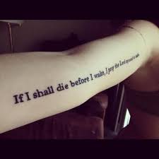 If I Shall Die Before I Wake I Pray The Lord My Soul To Take Kid Cudi Tattoos Prayer Tattoo Rebirth Tattoo