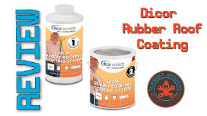 What do you need to know before buying roof coating for your rv? Dicor Rubber Roof Coating Review