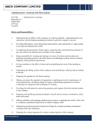 Administrative assistants have a lot on their plate where office work is if you are thinking of applying as an administrative assistant, you need to put the relevant job description for your assistance, here are some sample statements for the employment section of your resume. Administrative Assistant Job Description Template