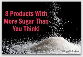 8 More Products With More Sugar Than You Think 100 Days Of Real Food How Much Sugar Real Food Recipes