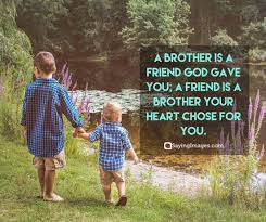 Please scroll down to end of page for previous years' dates. 20 Fun And Loving Happy Brother S Day Quotes And Messages Sayingimages Com