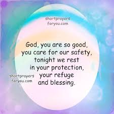 It is simple and easy to remember because it rhymes. Prayer To Say Before Going To Sleep At Night