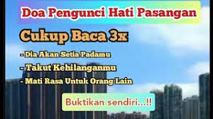 Jika sudah menikah, semoga pasangannya bisa setia sampai tua kakek nenek. Amalan Dan Doa Pengunci Hati Pasangan Agar Mati Rasa Untuk Orang Lain Youtube