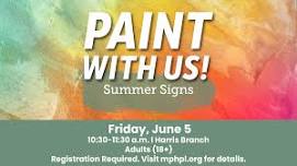 Paint with Us: Summer Signs