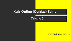 Latihan topikal sains tahun 2 dalam bentuk ebook. Kuiz Online Quizizz Sains Tahun 2