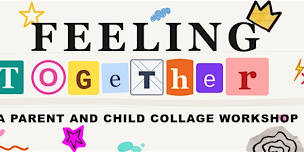 Feeling Together: A Parent-Child Creative Collage Experience