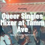 Tuesday | Queer Singles Mixer at Tamm Ave. | St. Louis