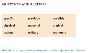 And the words that contain eight letters will be so exciting. Adjectives With 8 Letters 1 000 Results