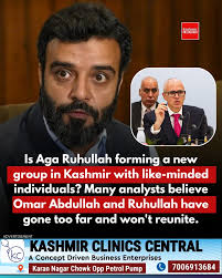 Is Aga Ruhullah forming a new group in Kashmir with like-minded  individuals? Many analysts believe Omar Abdullah and Ruhullah have gone too  far and won't reunite.