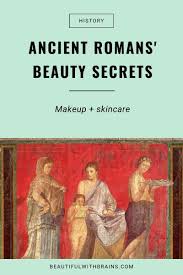 It's been incredibly elusive trying to figure out how it was made until now, because there were only two artifacts that show the hairstyle in enough detail to tell anything about how the hairstyle was constructed, stephens said. Beauty History Cosmetics Secrets Of The Ancient Romans Beautiful With Brains