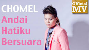Dijanjikan mahligai cinta terkaburi belaian manja yang kusangka tenang rupanya. Chomel Andai Hatiku Bersuara Official Music Video 720 Hd Lirik Hd Youtube