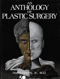 An Anthology of Plastic Surgery: 9780871893512: Medicine & Health Science  Books @ Amazon.com