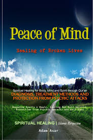 Peace of Mind: Healing of Broken Lives