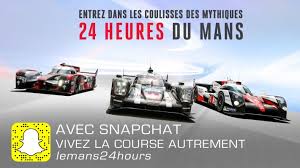 A 14h57, la n° 5 s'immobilise. Les 24 Heures Du Mans S Invitent Sur Snapchat Sportbuzzbusiness Fr