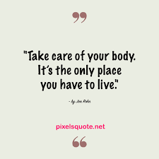 Inspirational Health Quotes That Remind You To Stay Healthy Pixelsquote Net