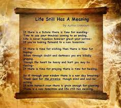 Inspirational Poem About The True Meaning Of Life Inspirational Quotes Inspirational Poems About Life Inspirational Poems Poems About Life